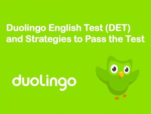 Read more about the article Duolingo English Test (DET) and Strategies to Pass the Test